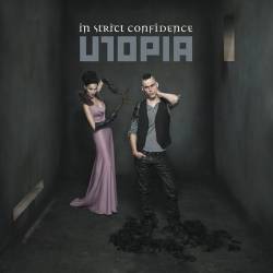 In Strict Confidence : Utopia